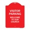 Signmission Visitor Parking Welcome to Our Church, Red & White Aluminum Sign, 18" x 24", RW-1824-22723 A-DES-RW-1824-22723 - alternate 1